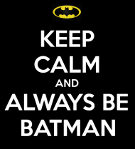 keep-calm-and-always-be-batman-2